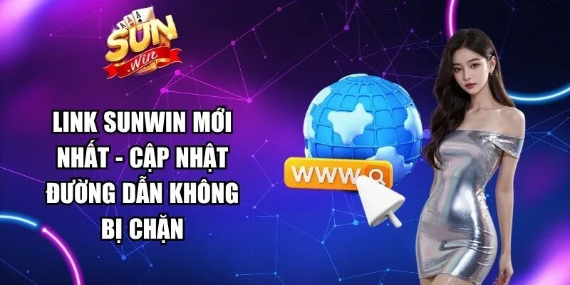 Link Sunwin Mới Nhất